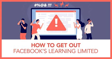 How To Get OUT of Facebook's LEARNING LIMITED .